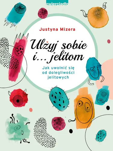 Okładka: Ulżyj sobie i… jelitom