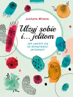 Okładka: Ulżyj sobie i… jelitom