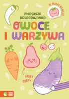 Okładka: Pierwsza kolorowanka.Gruby obrys. Owoce i warzywa