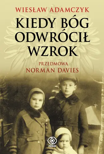 Okładka: Kiedy Bóg odwrócił wzrok