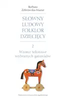 Okładka: Słowny ludowy folklor dziecięcy. Część 2