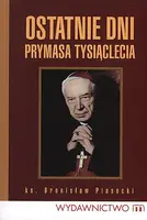 Okładka: Ostatnie dni prymasa tysiąclecia