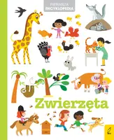 Okładka: Pierwsza encyklopedia. Zwierzęta