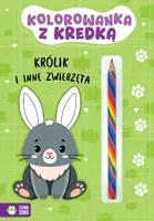 Okładka: Kolorowanka z kredką. Królik i inne zwierzęta
