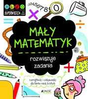 Okładka: Mały matematyk rozwiązuje zadania