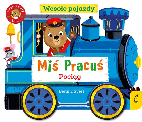 Okładka: Miś Pracuś. Wesołe pojazdy. Pociąg