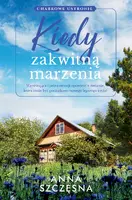 Okładka: Kiedy zakwitną marzenia