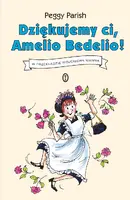 Okładka: Dziękujemy ci, Amelio Bedelio!