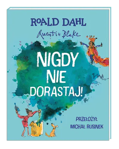 Okładka: Nigdy nie dorastaj!