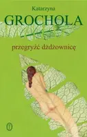 Okładka: Przegryźć dżdżownicę