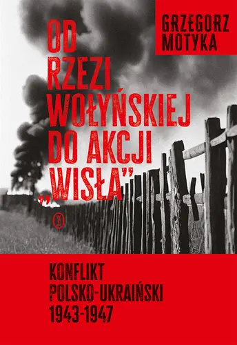 Okładka: Od rzezi wołyńskiej do akcji "Wisła"