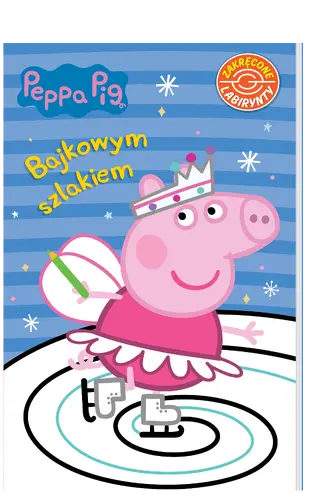 Okładka: Peppa Pig. Zakręcone labirynty cz. 5 Bajkowym szlakiem