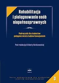 Okładka: Rehabilitacja i pielęgnowanie osób niepełnosprawnych