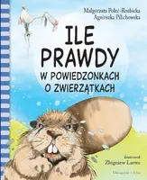 Okładka: Ile prawdy w powiedzonkach o zwierzątkach