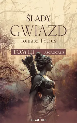 Okładka: Ślady gwiazd. Ascaucalis. Tom 3