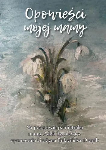 Okładka: Opowieści mojej mamy