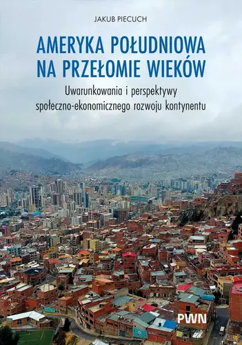 Okładka: Ameryka Południowa na przełomie wieków