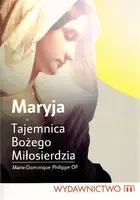 Okładka: Maryja. Tajemnica Bożego Miłosierdzia