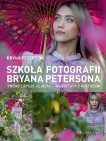 Okładka: Szkoła fotografii Bryana Petersona