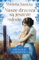 Okładka: Nasze drzewa są jeszcze młode