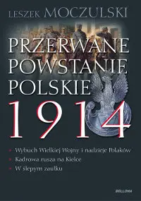 Okładka: Przerwane powstanie polskie 1914