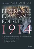 Okładka: Przerwane powstanie polskie 1914