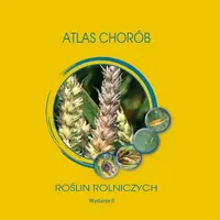Okładka: Atlas chorób roślin rolniczych