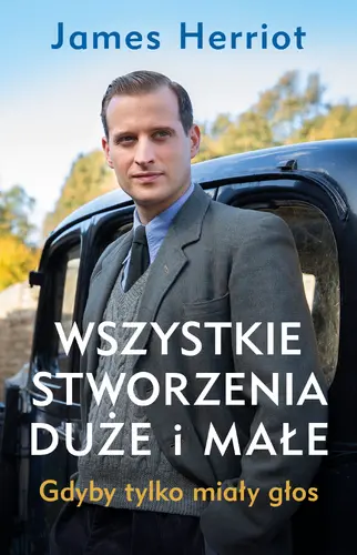 Okładka: Wszystkie stworzenia duże i małe. Gdyby tylko miały głos
