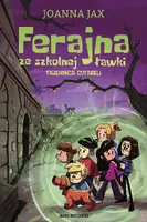 Okładka: Ferajna ze szkolnej ławki. Tajemnica cytadeli