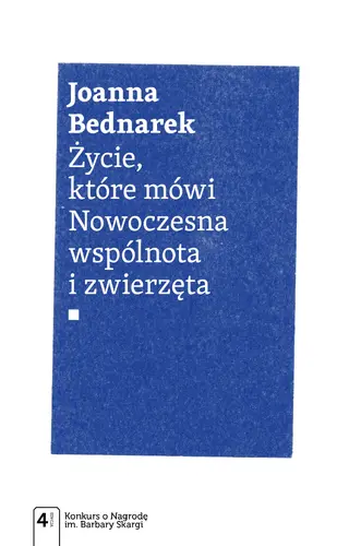Okładka: Życie, które mówi. Nowoczesna wspólnota i zwierzęta