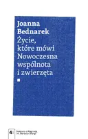 Okładka: Życie, które mówi. Nowoczesna wspólnota i zwierzęta