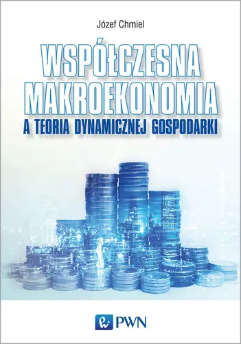Okładka: Współczesna makroekonomia a teoria dynamicznej gospodarki
