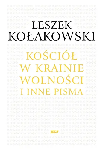 Okładka: Kościół w krainie wolności. O Janie Pawle II, Kościele i chrześcijaństwie