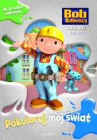 Okładka: Bob Budowniczy. Gdzie jest Kicia?