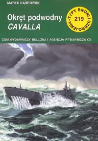 Okładka: Okręt podwodny USS Cavalla. Zeszyt nr 219