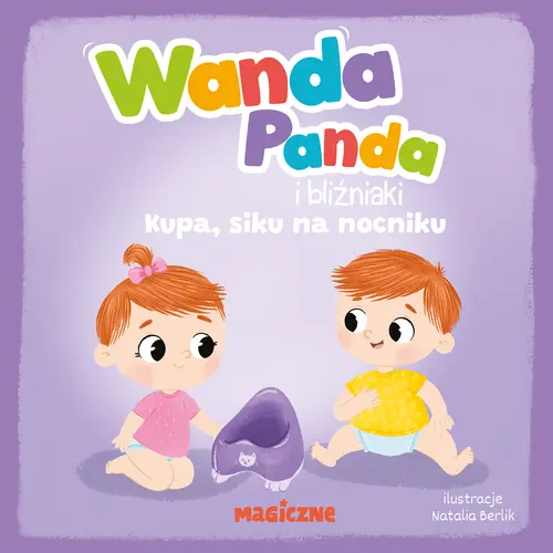 Okładka: Wanda Panda i bliźniaki. Kupa, siku na nocniku!