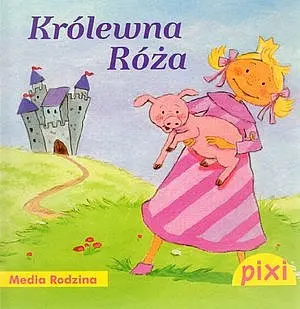 Okładka: Pixi. Królewna Róża