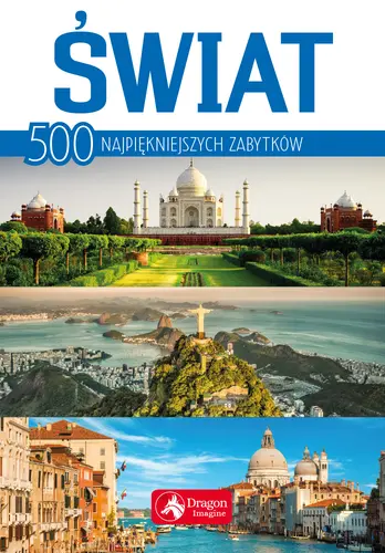 Okładka: Świat 500 najpiękniejszych zabytków