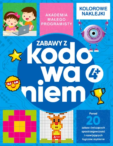 Okładka: Akademia małego programisty. Zabawy z kodowaniem