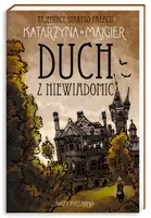 Okładka: Tajemnice starego pałacu. Duch z Niewiadomic