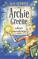 Okładka: Archie Greene i sekret czarodzieja