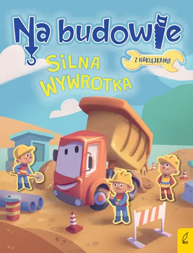 Okładka: Na budowie. Silna wywrotka