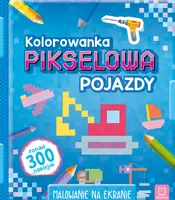Okładka: Kolorowanka pikselowa z naklejkami. Pojazdy