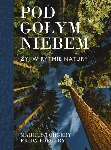 Okładka: Pod gołym niebem. Żyj w rytmie natury