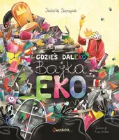 Okładka: Gdzieś daleko. Bajka eko.