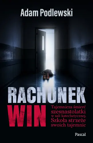 Okładka: Rachunek win. Tajemnicza śmierć szesnastolatki w sali katechetycznej