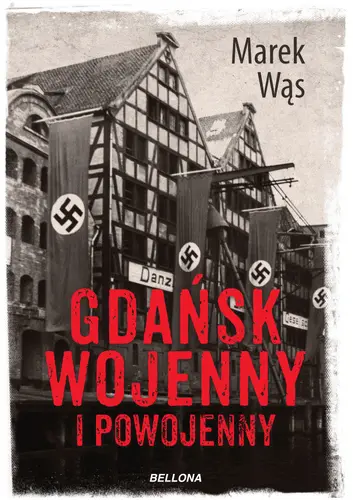 Okładka: Gdańsk wojenny i powojenny