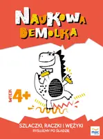 Okładka: Szlaczki, raczki i wężyki. Rysujemy po śladzie  4+