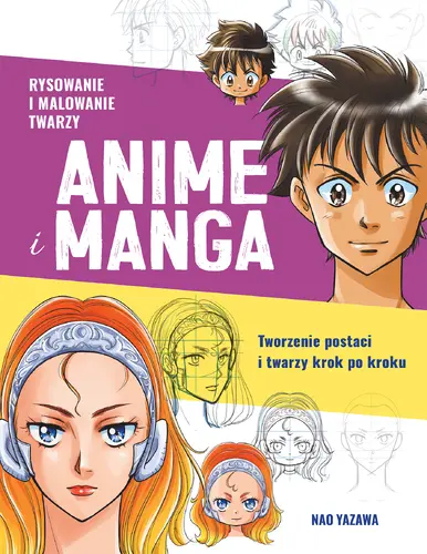 Okładka: RYSOWANIE I MALOWANIE TWARZY. ANIME I MANGA