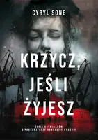 Okładka: Krzycz, jeśli żyjesz